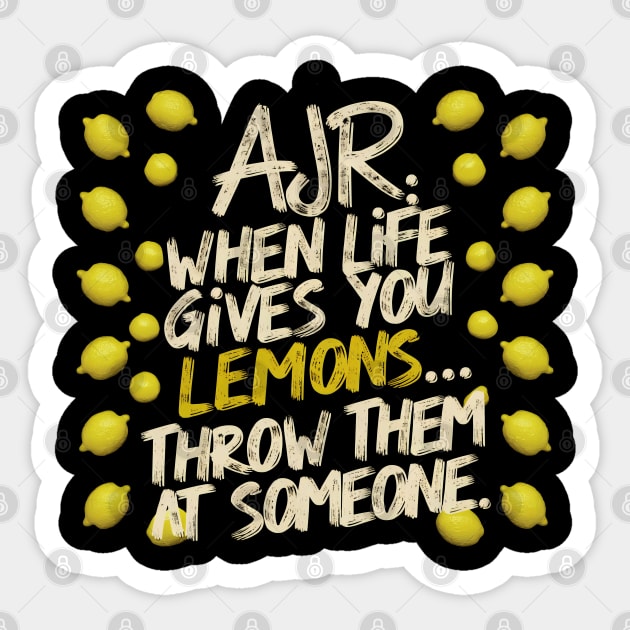 Ajr When life gives you lemons Distressed effect Sticker by thestaroflove